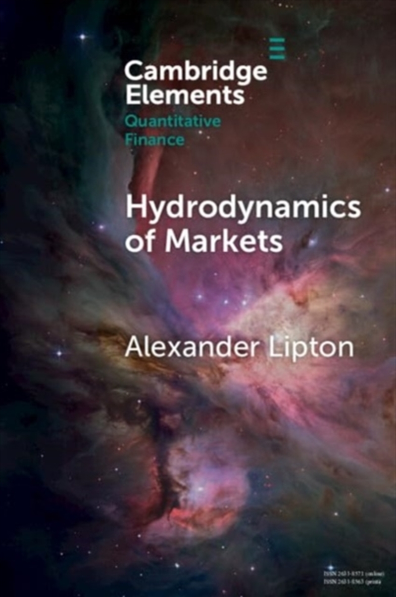 Hydrodynamics Of Markets : Hidden Links Between Physics And Finance/Product Detail/Business Leadership & Management