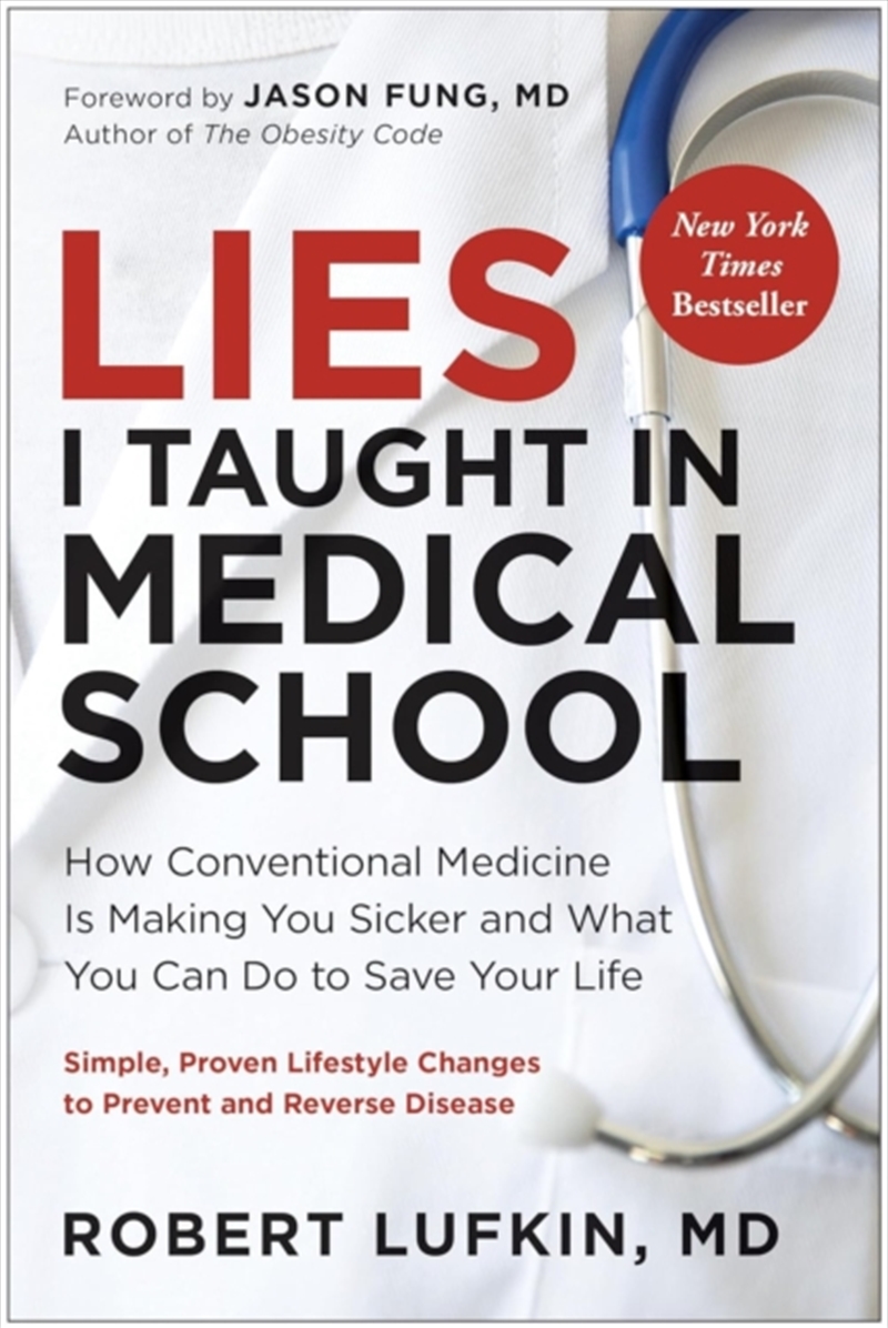 Lies I Taught In Medical School : How Conventional Medicine Is Making You Sicker And What You Can Do/Product Detail/Fitness, Diet & Weightloss
