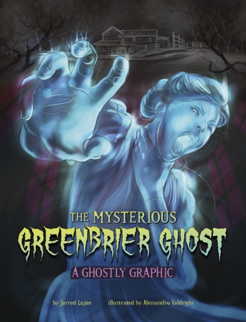 The Mysterious Greenbrier Ghost : A Ghostly Graphic/Product Detail/Graphic Novels