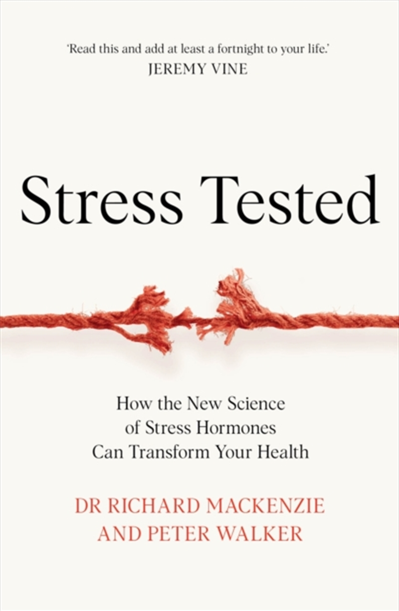 Stress Tested : How The New Science Of Stress Hormones Can Transform Your Health/Product Detail/Science