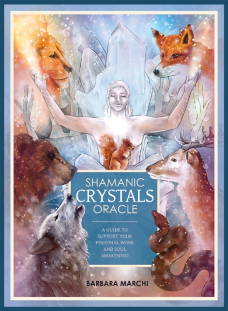 Shamanic Crystals Oracle : A Guide To Support Your Personal Work And Soul Awakening/Product Detail/Tarot & Astrology