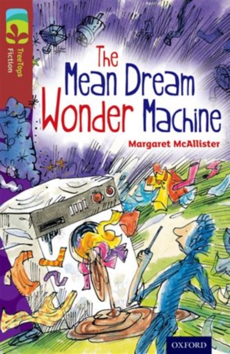 Oxford Reading Tree Treetops Fiction: Level 15 More Pack A: The Mean Dream Wonder Machine/Product Detail/Childrens Fiction Books