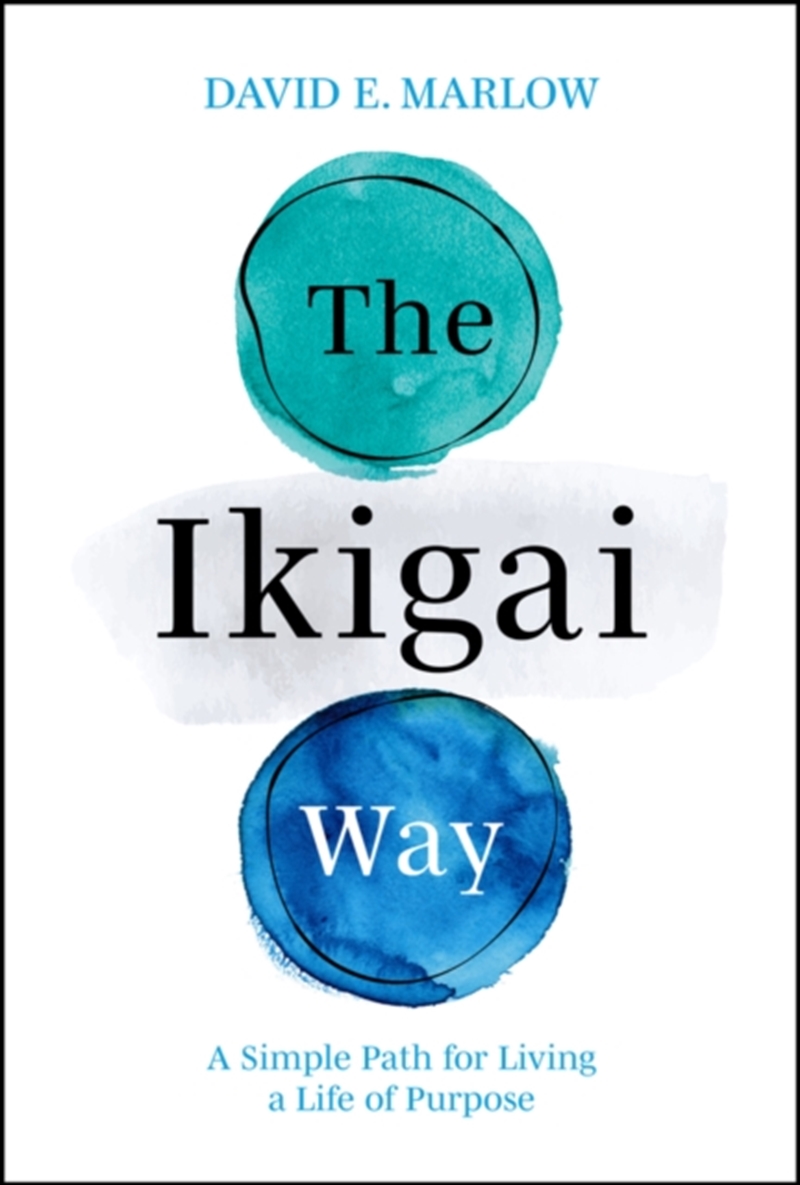 The Ikigai Way : A Simple Path For Living A Life Of Purpose/Product Detail/Business Leadership & Management