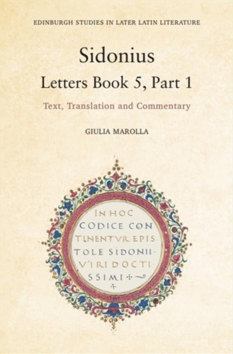 Sidonius: Letters Book 5, Part 1 : Text, Translation And Commentary/Product Detail/General Fiction Books