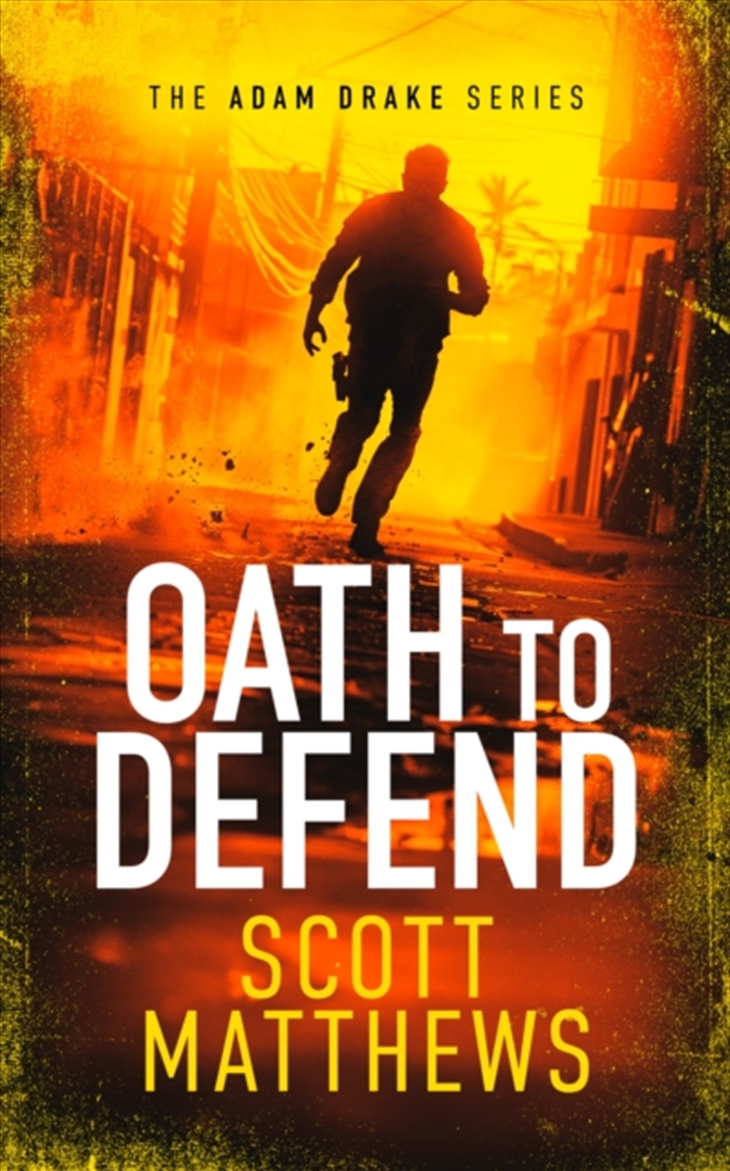 Oath To Defend : An Adam Drake Novel/Product Detail/Crime & Mystery Fiction