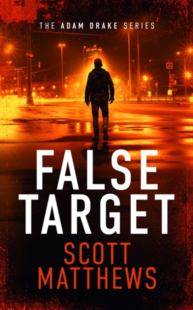 False Target : An Adam Drake Thriller/Product Detail/Crime & Mystery Fiction