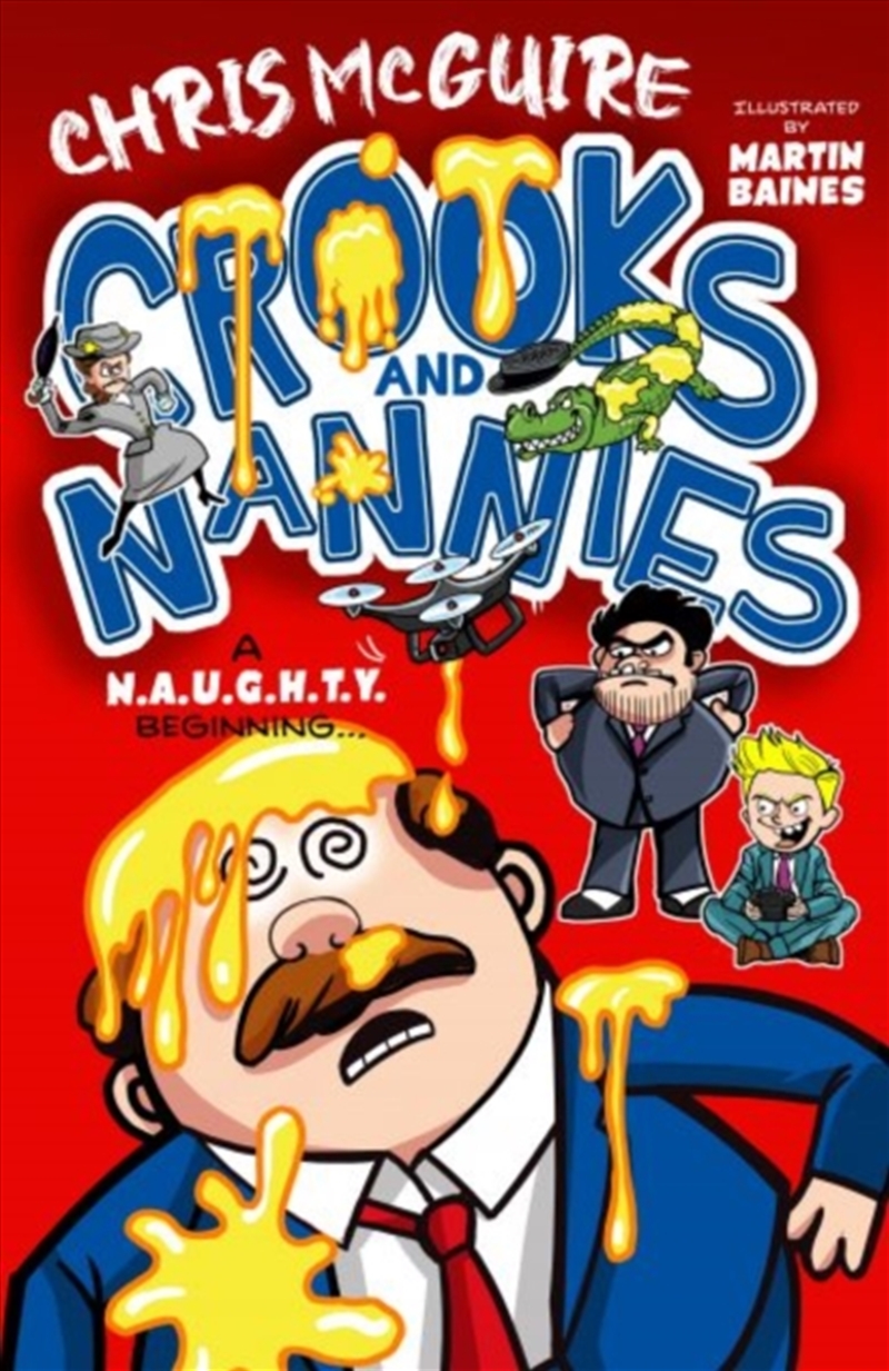 Crooks And Nannies - A N.A.U.G.H.T.Y Beginning/Product Detail/Childrens Fiction Books