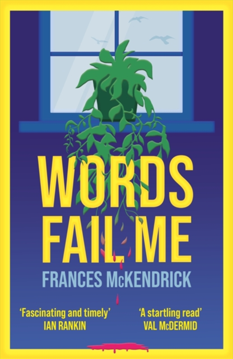 Words Fail Me : A Gripping Page-Turner About Angst, Abuse And Vicarious Revenge/Product Detail/Crime & Mystery Fiction