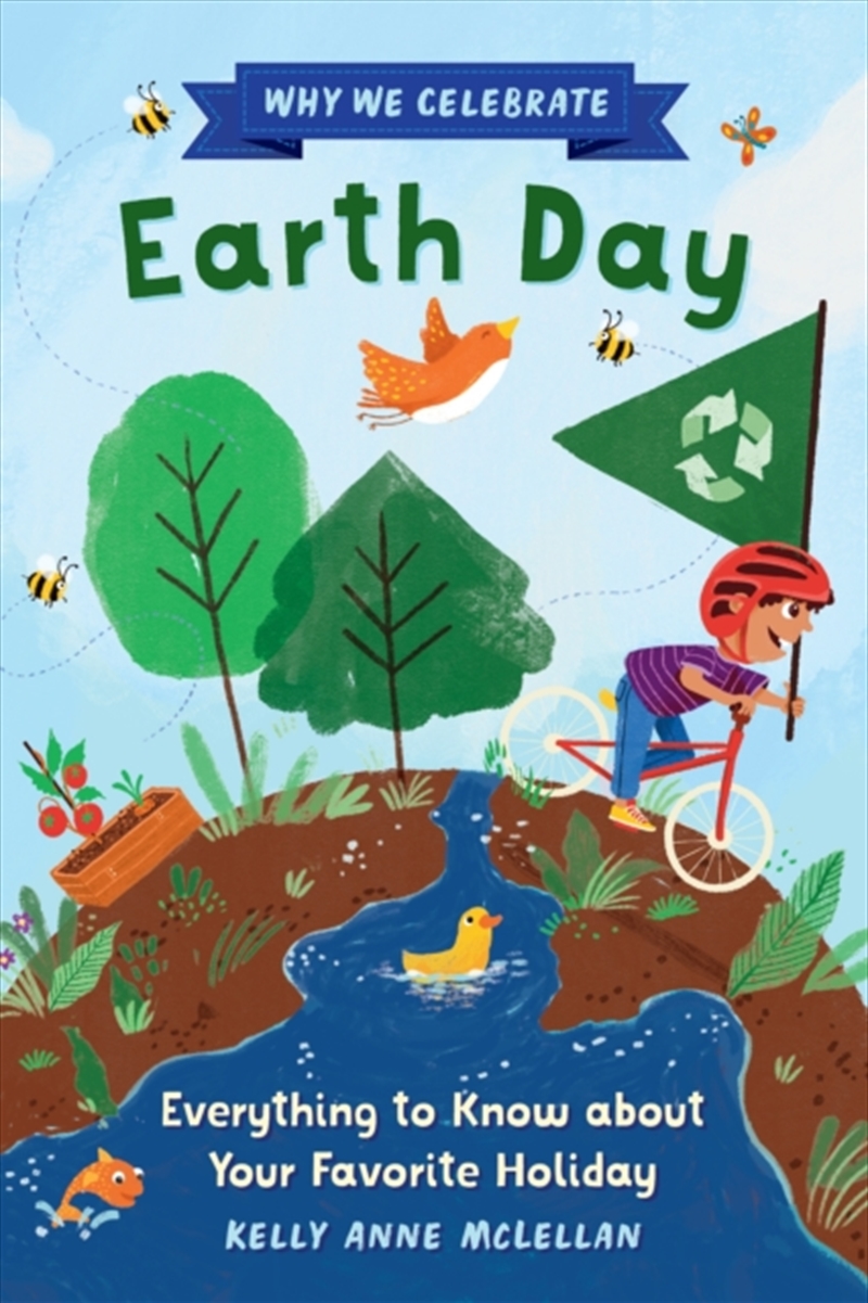 Why We Celebrate Earth Day : Everything To Know About Your Favorite Holiday/Product Detail/Childrens