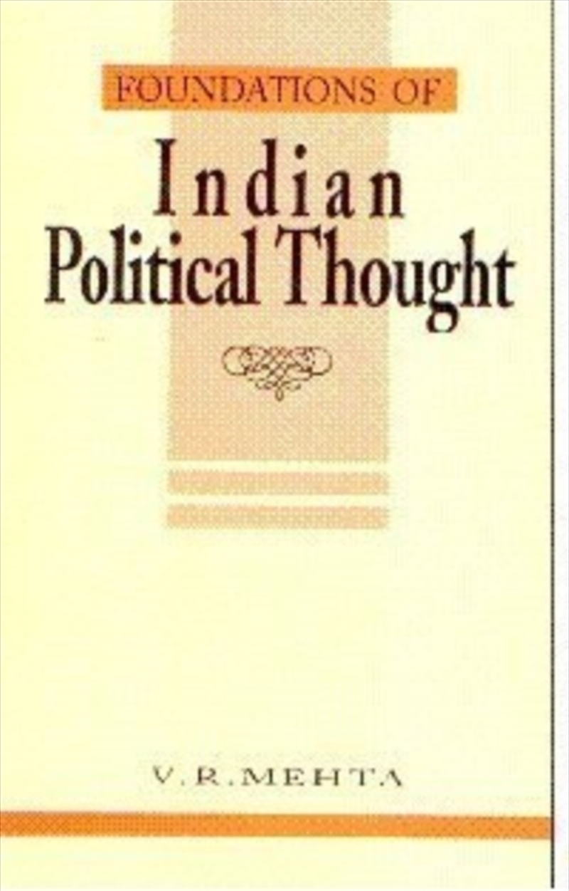 Foundations Of Indian Political Thought : An Interpretation/Product Detail/Politics & Government