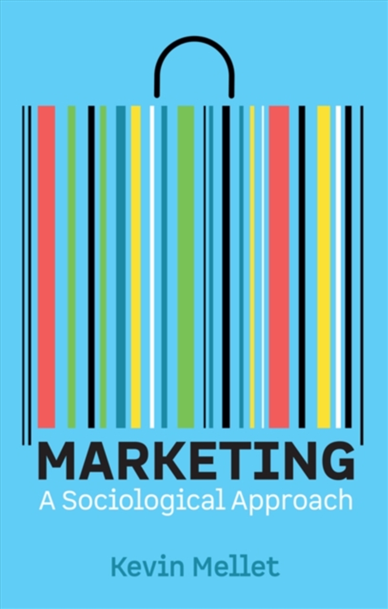 Marketing : A Sociological Approach/Product Detail/Business Leadership & Management