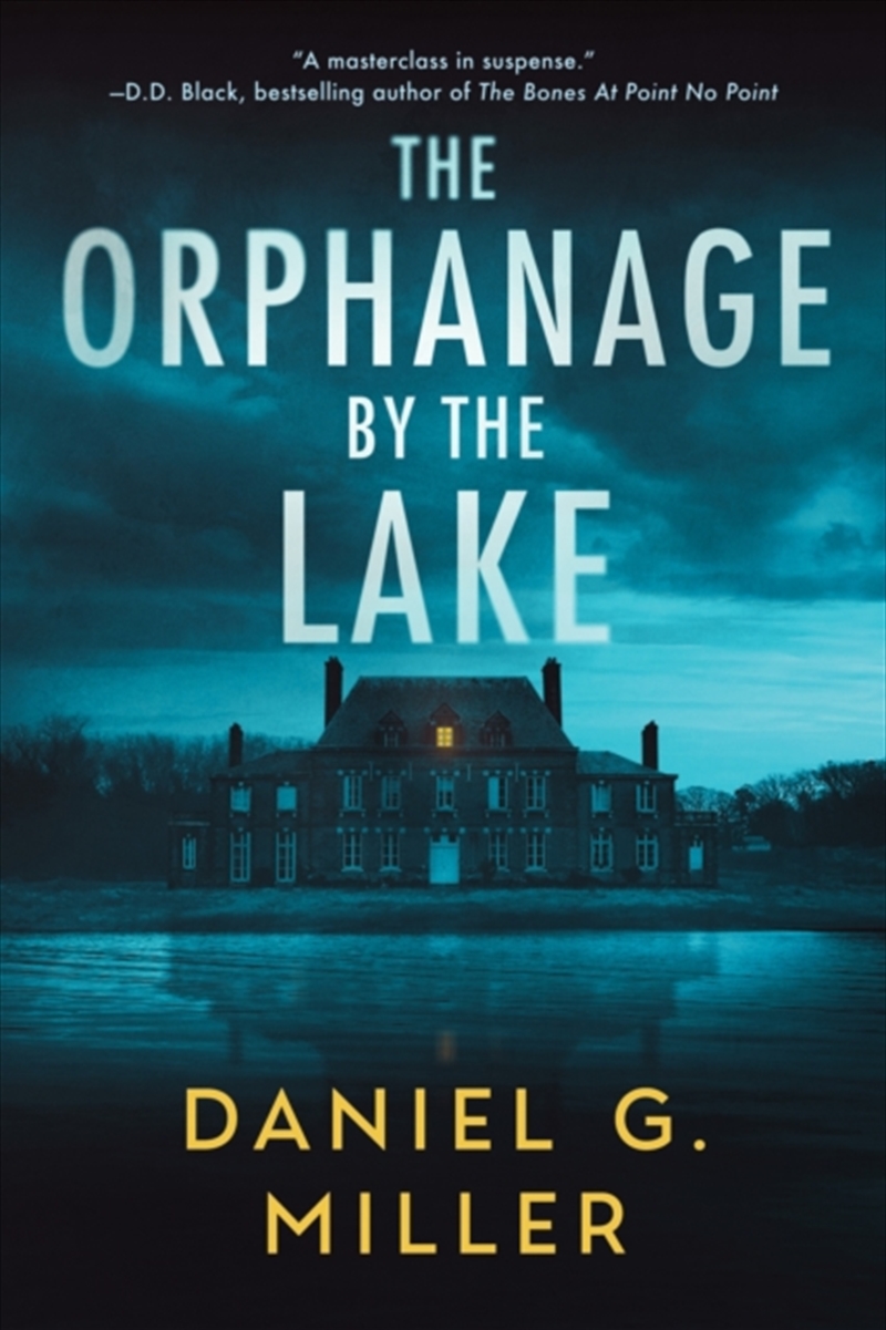 The Orphanage By The Lake : A Suspenseful Crime Thriller For Fans Of Freida Mcfadden (The Orphanage/Product Detail/Crime & Mystery Fiction
