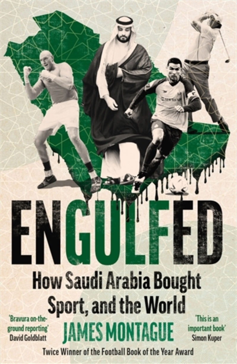 Engulfed : How Saudi Arabia Bought Sport, And The World/Product Detail/True Crime