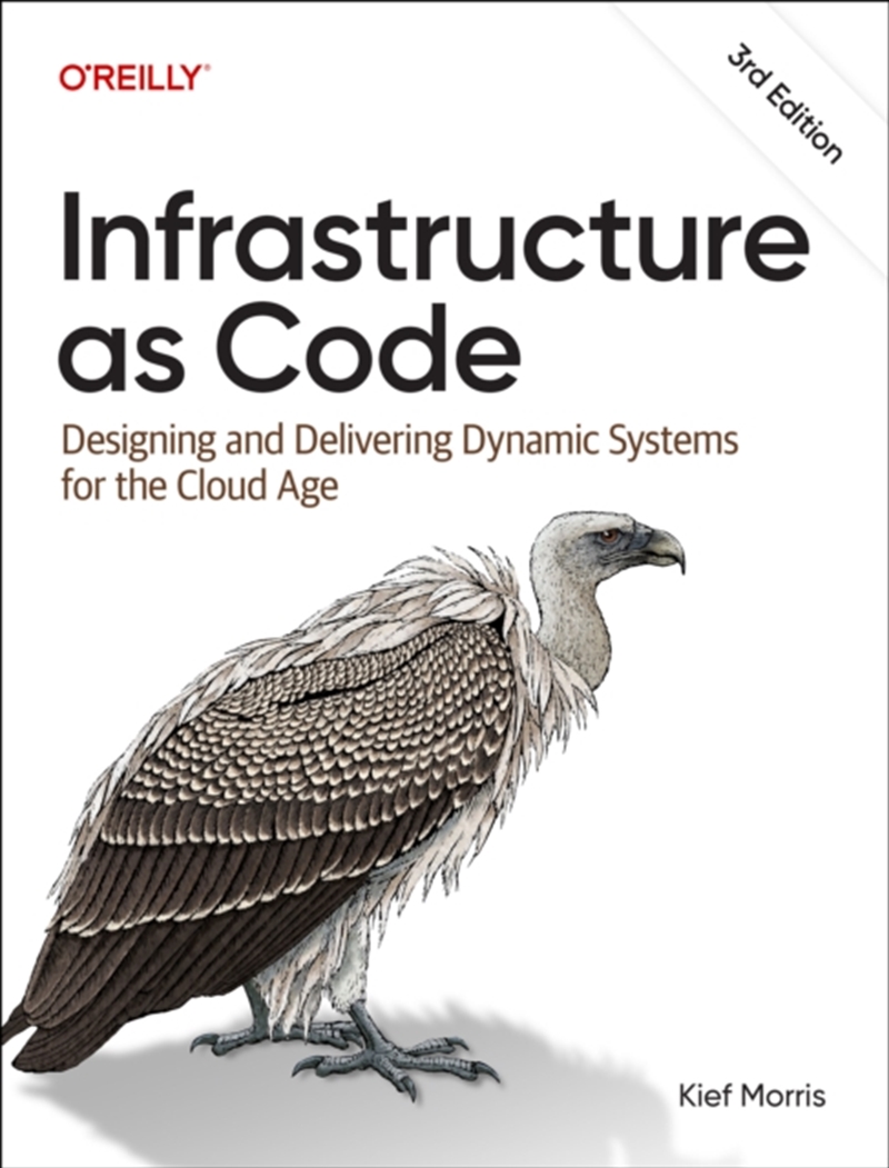 Infrastructure As Code : Dynamic Systems For The Cloud Age/Product Detail/Technology & Engineering