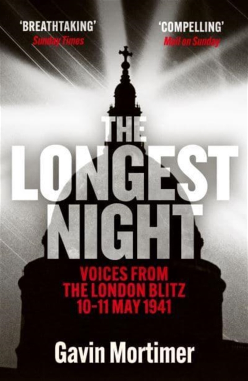 The Longest Night : Voices From The London Blitz 10-11 May 1941/Product Detail/General Fiction Books