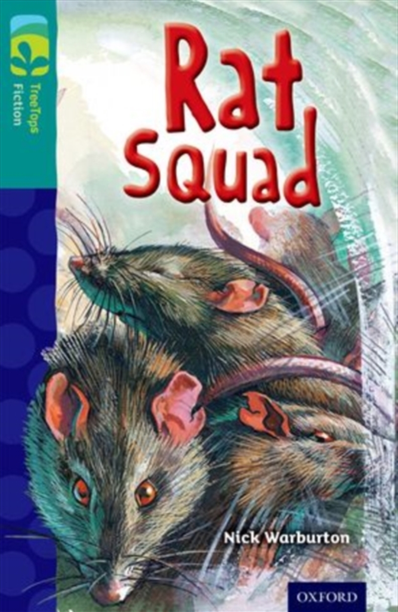 Oxford Reading Tree Treetops Fiction: Level 16 More Pack A: Rat Squad/Product Detail/Childrens Fiction Books