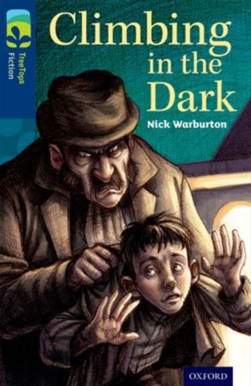 Oxford Reading Tree Treetops Fiction: Level 14: Climbing In The Dark/Product Detail/Childrens Fiction Books