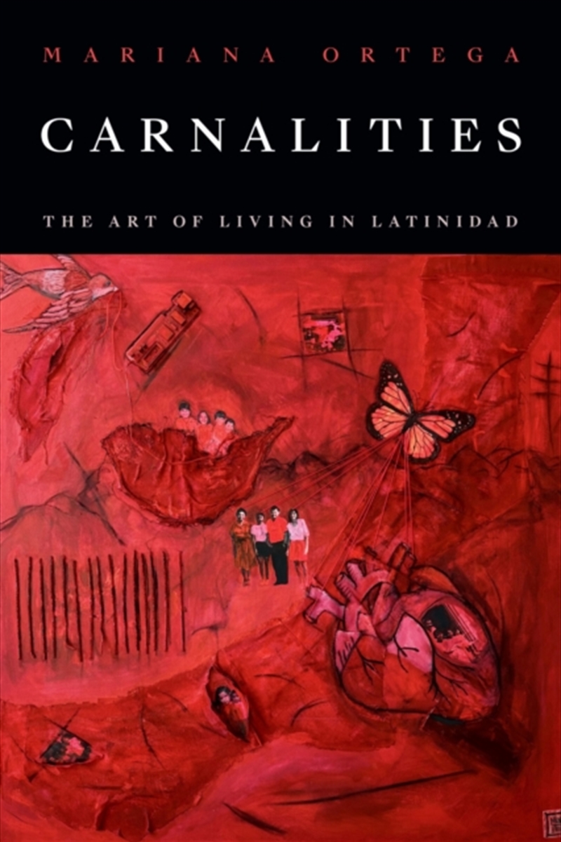 Carnalities : The Art Of Living In Latinidad/Product Detail/Photography