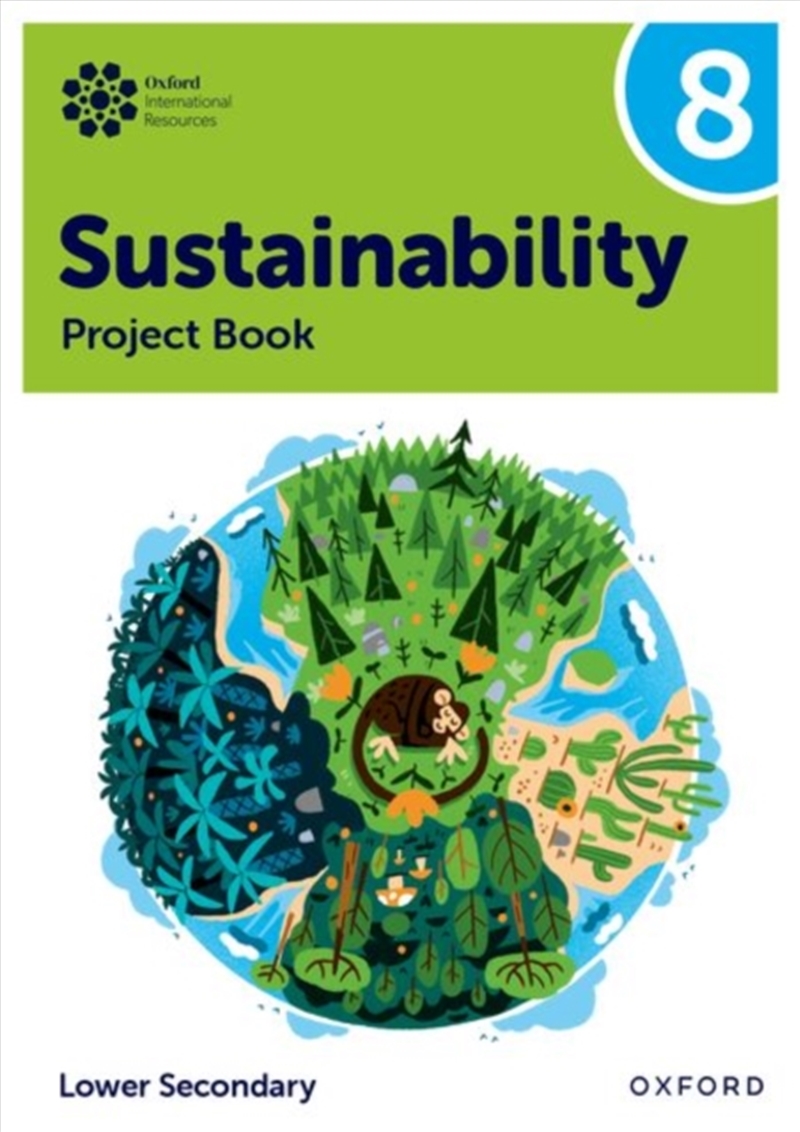 Oxford International Sustainability: Project Book 8 (Lower Secondary)/Product Detail/Children