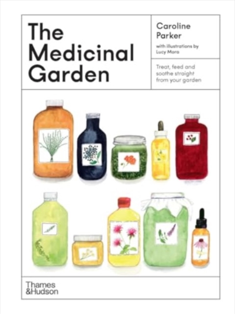 The Medicinal Garden : Treat, Feed And Soothe Straight From Your Garden/Product Detail/Gardening