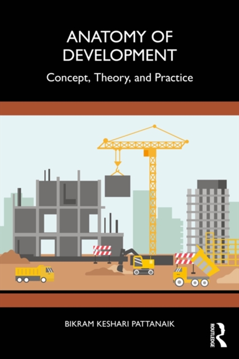 Anatomy Of Development : Concept, Theory, And Practice/Product Detail/Society & Culture