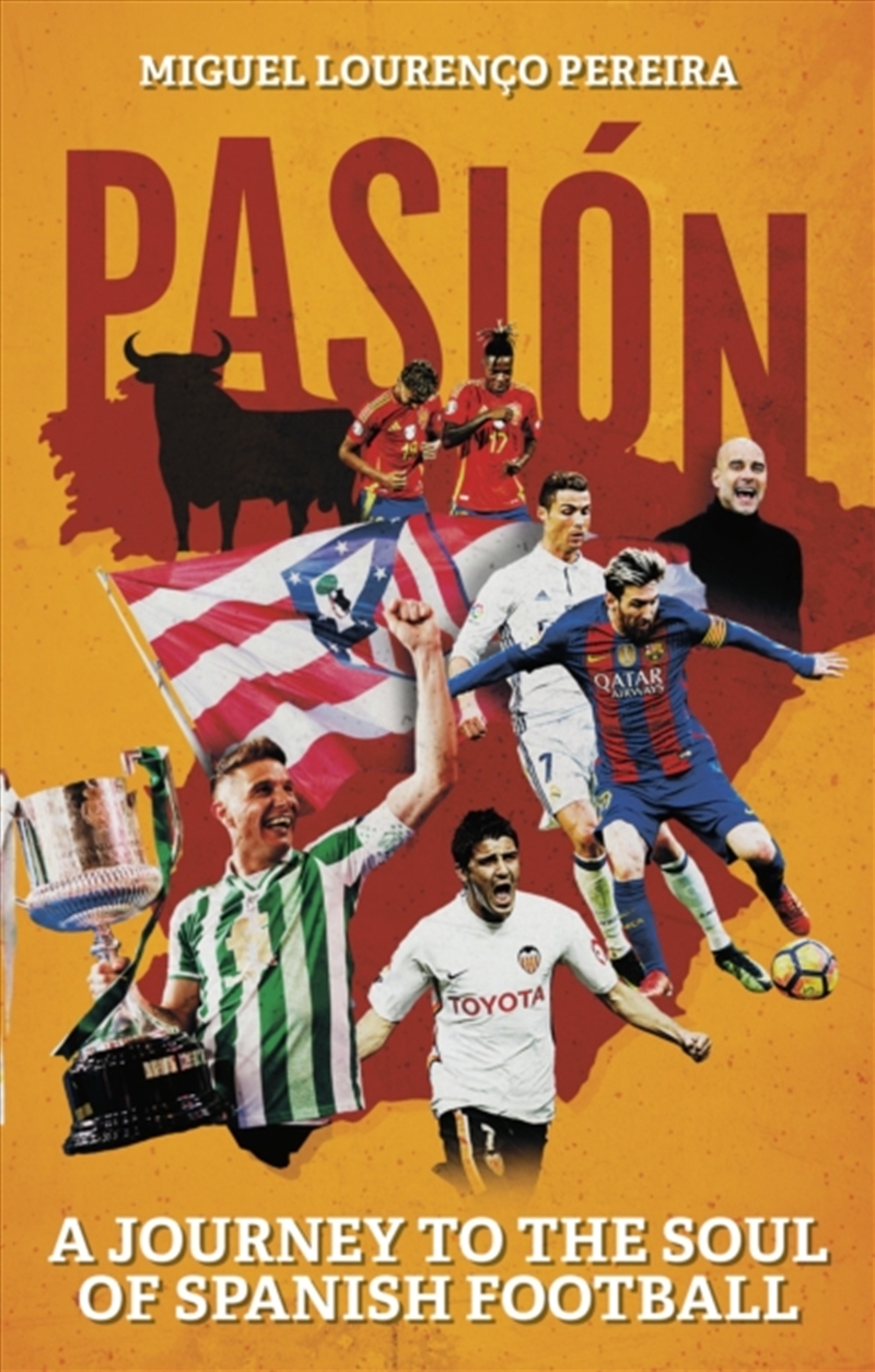 Pasion : A Journey To The Soul Of Spanish Football/Product Detail/Sport & Recreation