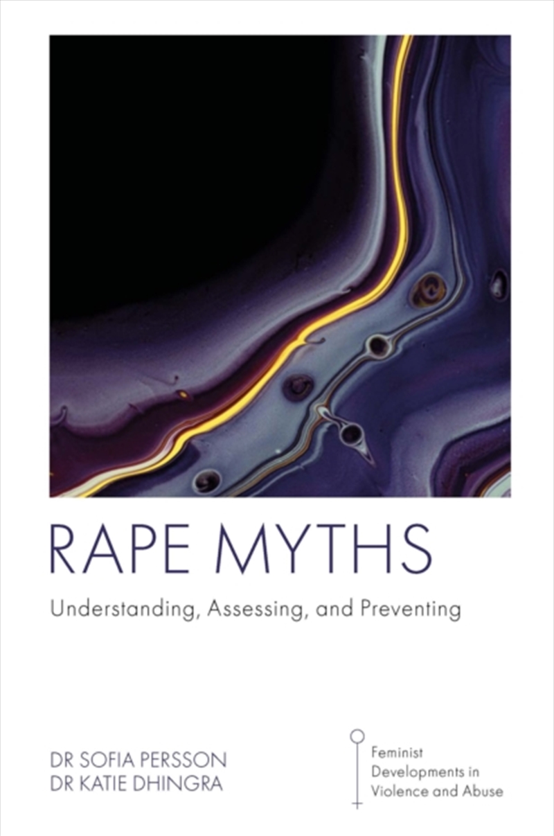 Rape Myths : Understanding, Assessing, And Preventing/Product Detail/Society & Culture