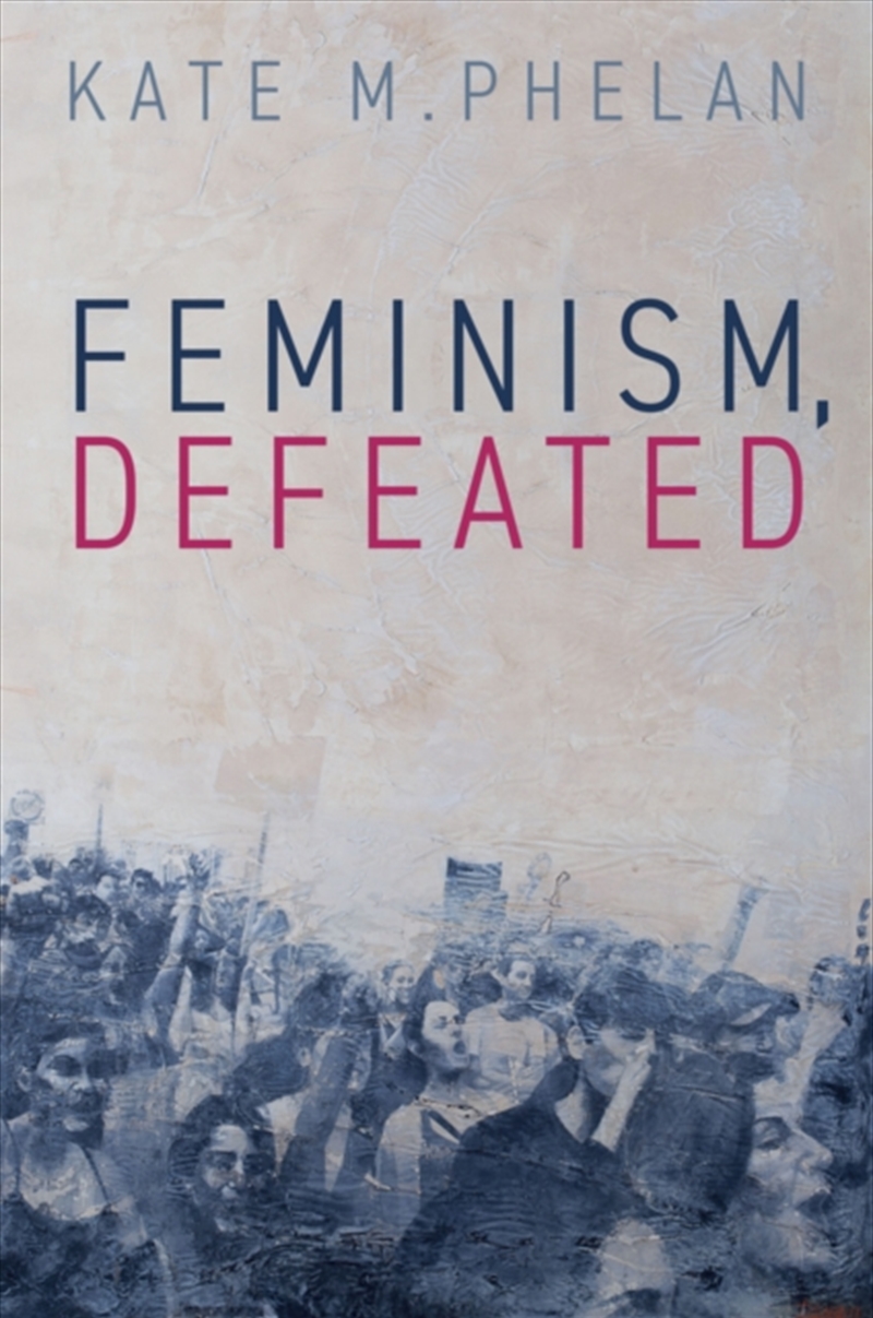 Feminism, Defeated/Product Detail/Reading