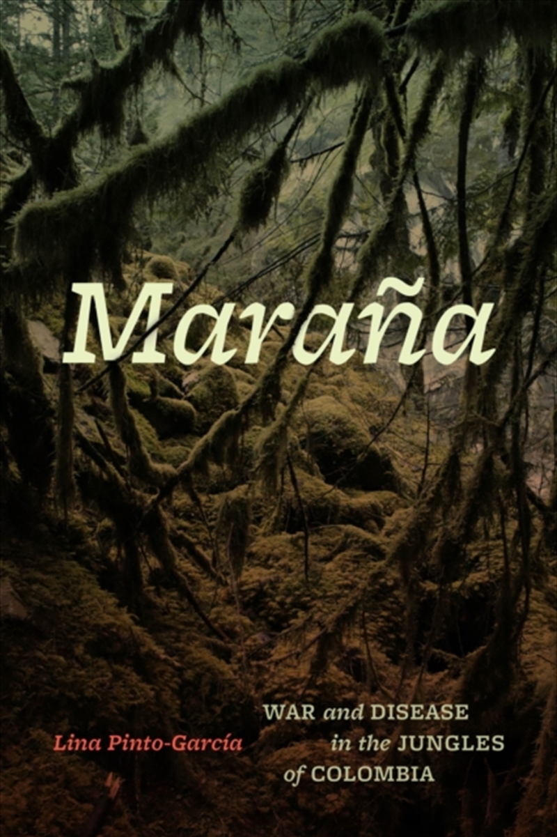 Marana : War And Disease In The Jungles Of Colombia/Product Detail/Healthcare
