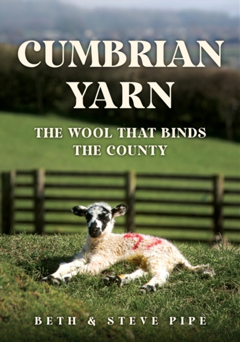 Cumbrian Yarn : The Wool That Binds The County/Product Detail/History