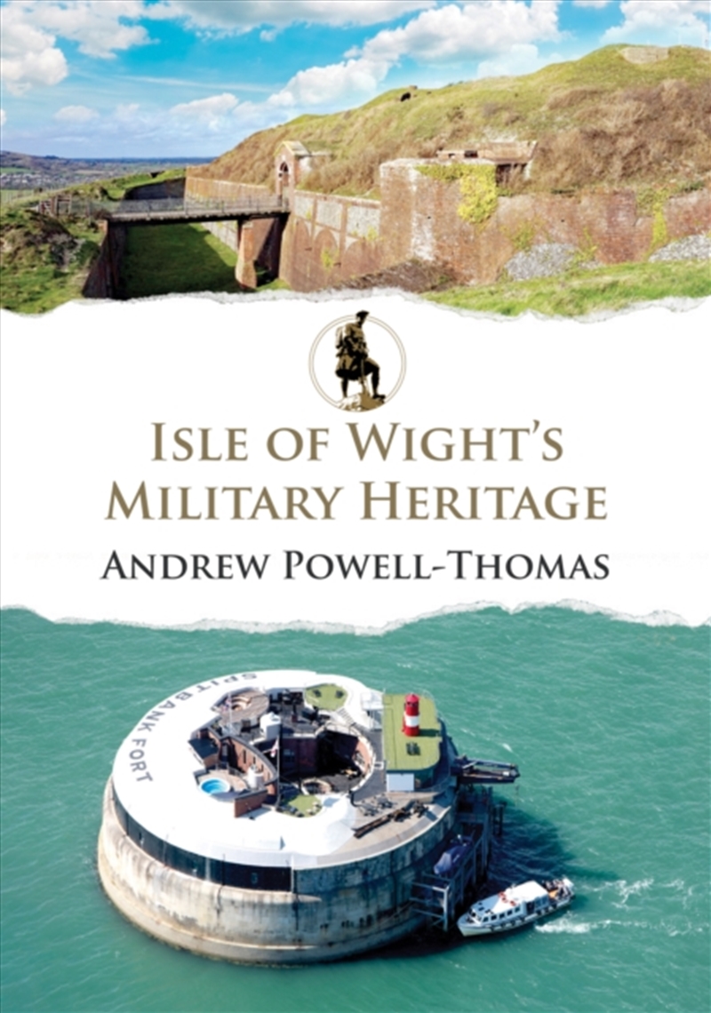Isle Of Wight'S Military Heritage/Product Detail/History