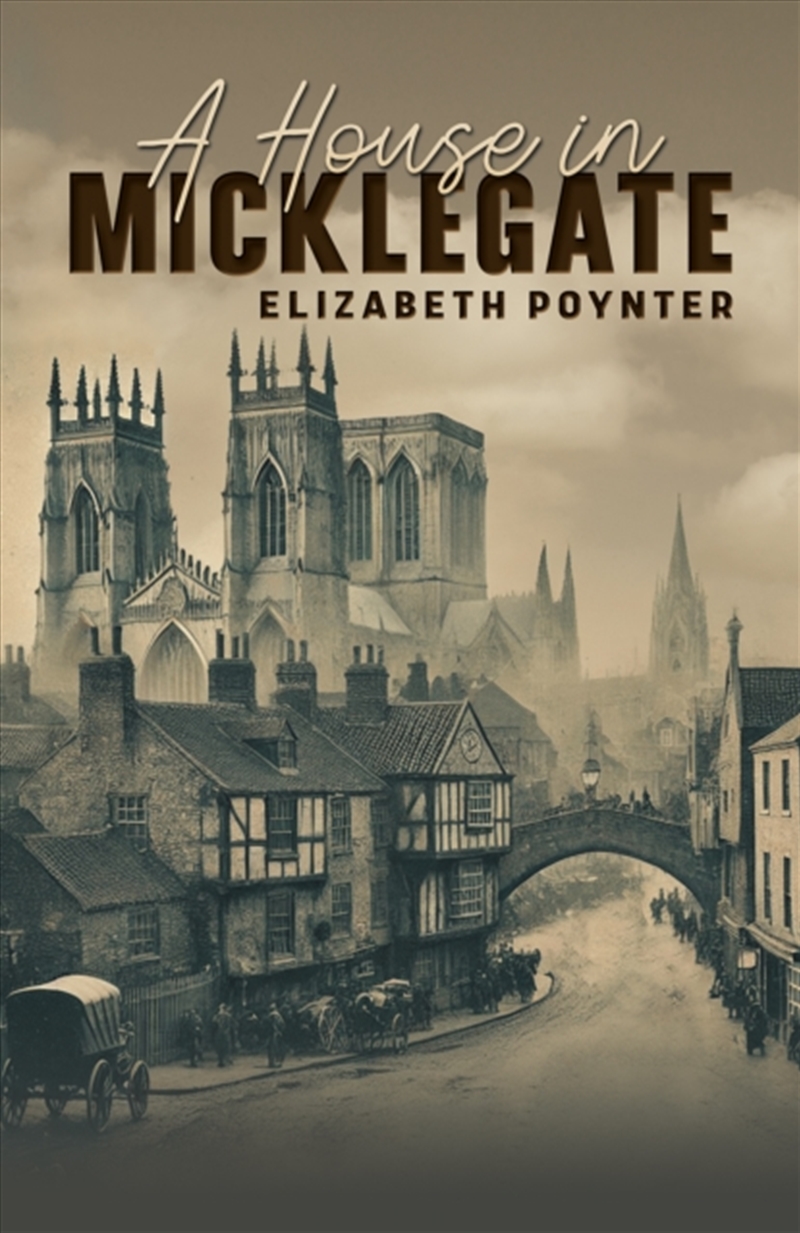 A House In Micklegate/Product Detail/Historical Fiction