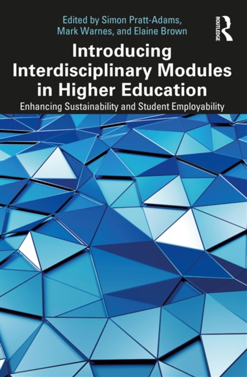 Introducing Interdisciplinary Modules In Higher Education : Enhancing Sustainability And Student Emp/Product Detail/Teaching