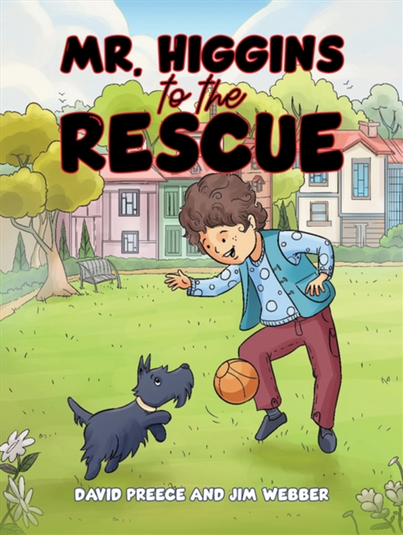 Mr. Higgins To The Rescue/Product Detail/Childrens Fiction Books