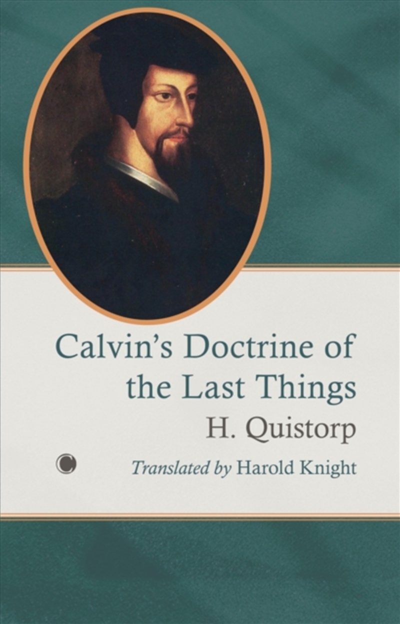 Calvin'S Doctrine Of The Last Things/Product Detail/Religion & Beliefs