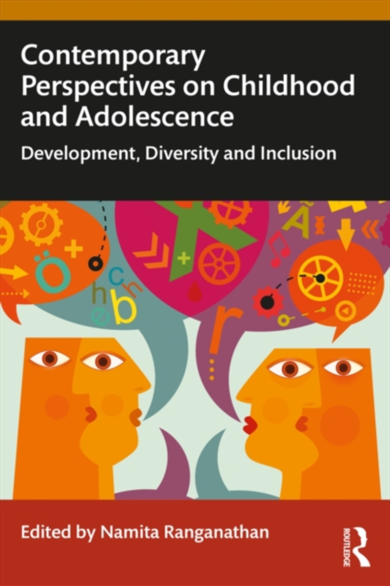 Contemporary Perspectives On Childhood And Adolescence : Development, Diversity And Inclusion/Product Detail/Society & Culture