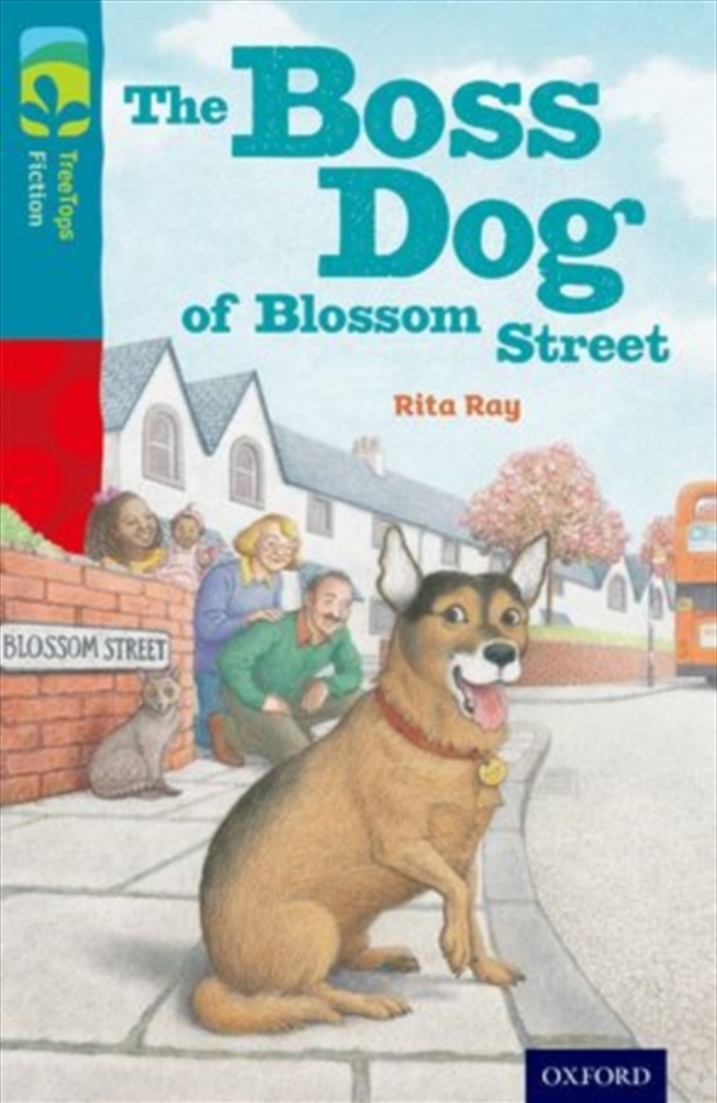 Oxford Reading Tree Treetops Fiction: Level 9 More Pack A: The Boss Dog Of Blossom Street/Product Detail/Childrens