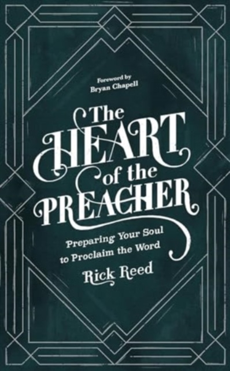The Heart Of The Preacher : Preparing Your Soul To Proclaim The Word/Product Detail/Religion & Beliefs