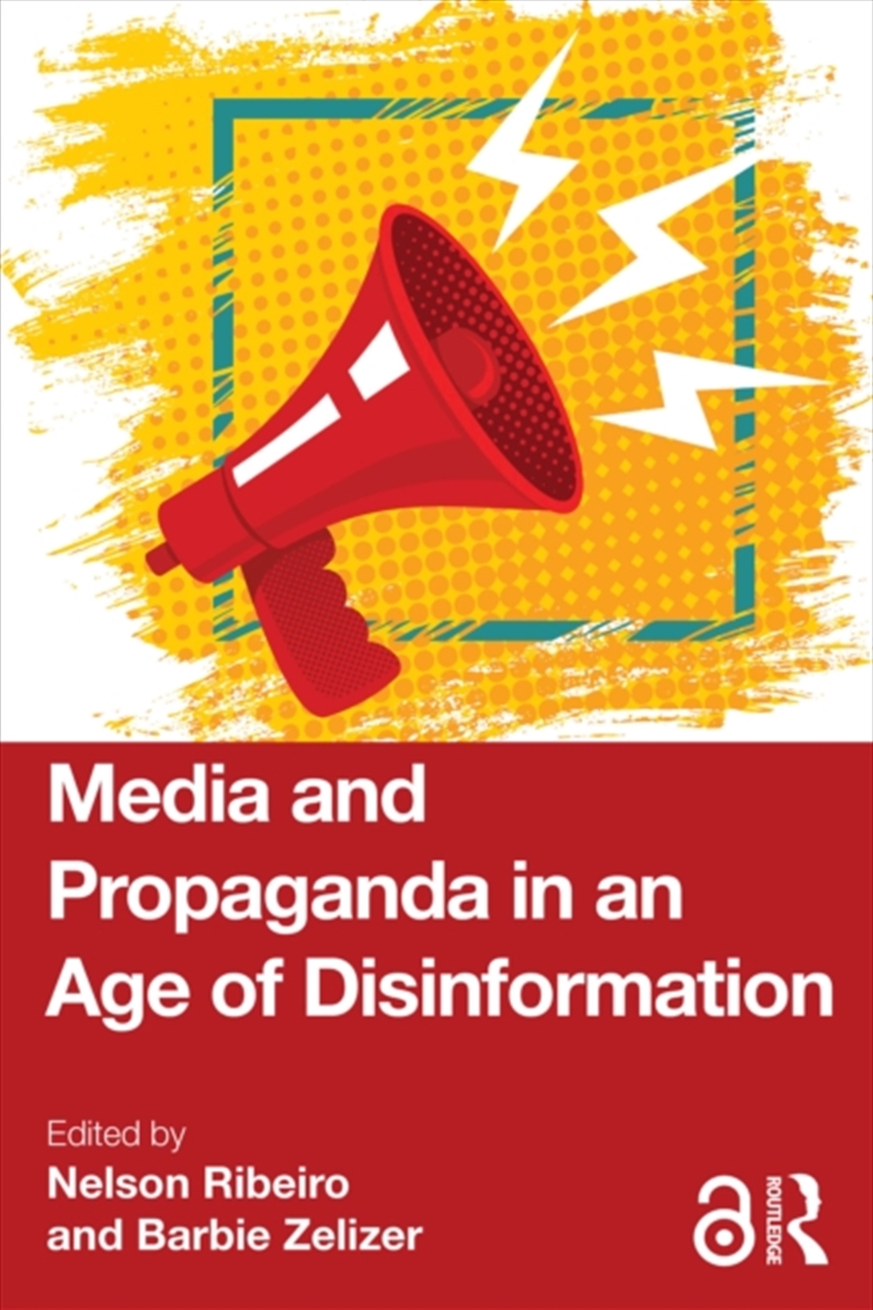 Media And Propaganda In An Age Of Disinformation/Product Detail/Arts & Entertainment