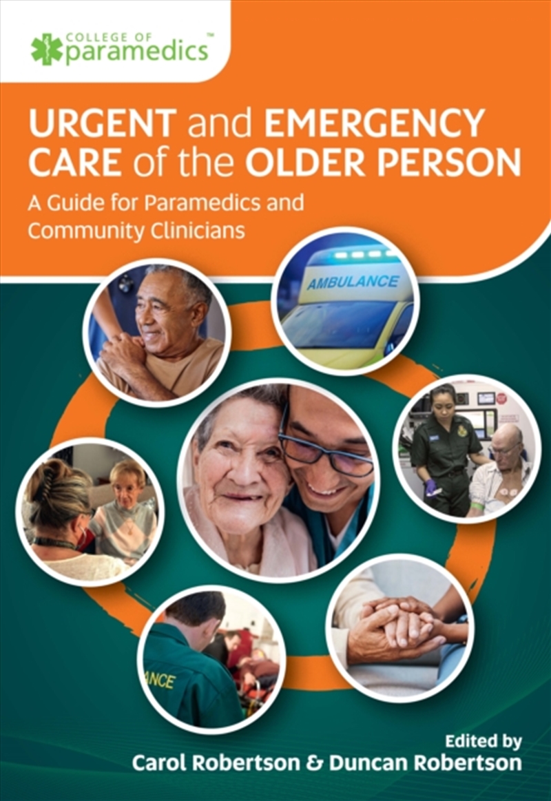 Urgent And Emergency Care Of The Older Person : A Guide For Paramedics And Community Clinicians/Product Detail/Healthcare