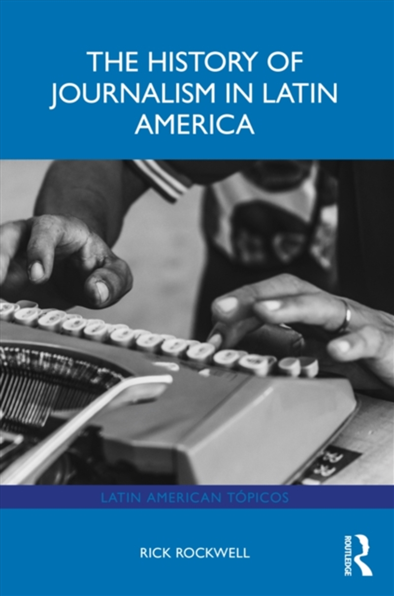 The History Of Journalism In Latin America/Product Detail/History