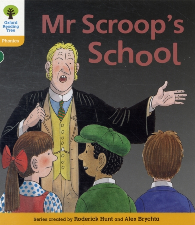 Oxford Reading Tree: Level 5: Floppy'S Phonics Fiction: Mr Scroop'S School/Product Detail/Childrens Fiction Books