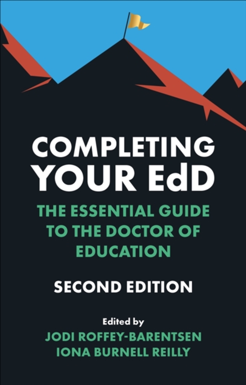Completing Your Edd : The Essential Guide To The Doctor Of Education/Product Detail/Teaching