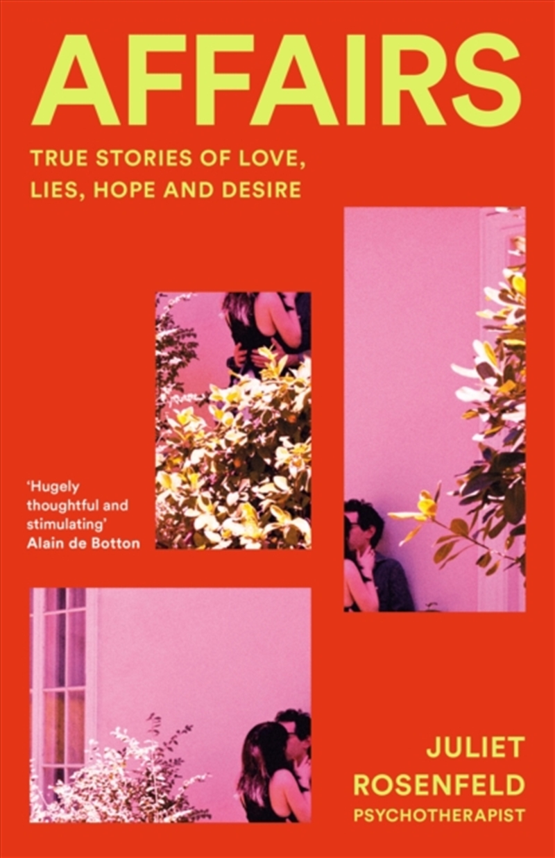 Affairs : True Stories Of Love, Lies, Hope And Desire/Product Detail/Psychology