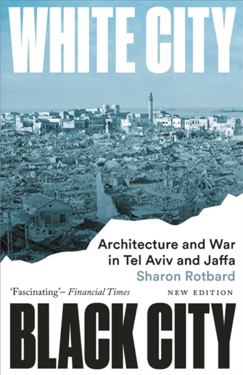 White City, Black City : Architecture And War In Tel Aviv And Jaffa/Product Detail/History