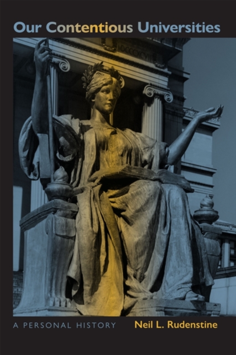 Our Contentious Universities : A Personal History/Product Detail/Teaching