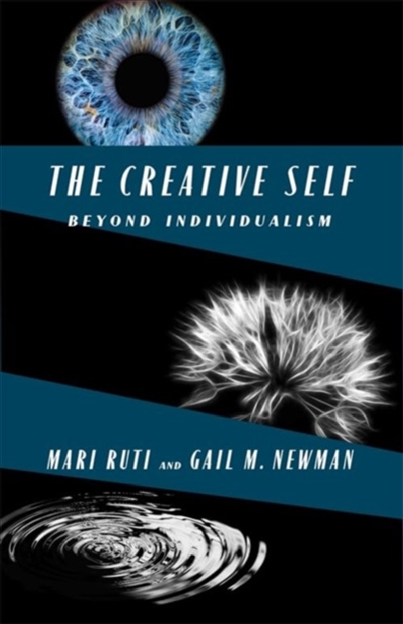The Creative Self : Beyond Individualism/Product Detail/Psychology