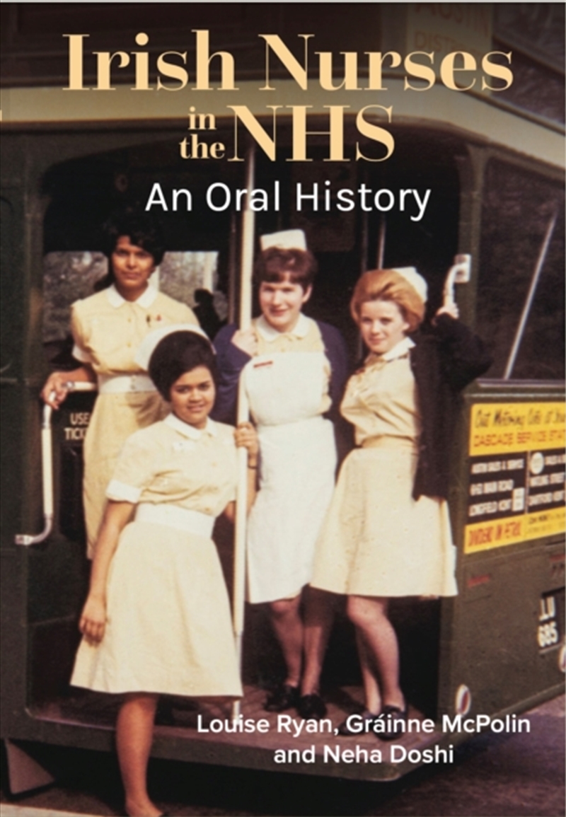 Irish Nurses In The Nhs: An Oral History/Product Detail/Healthcare