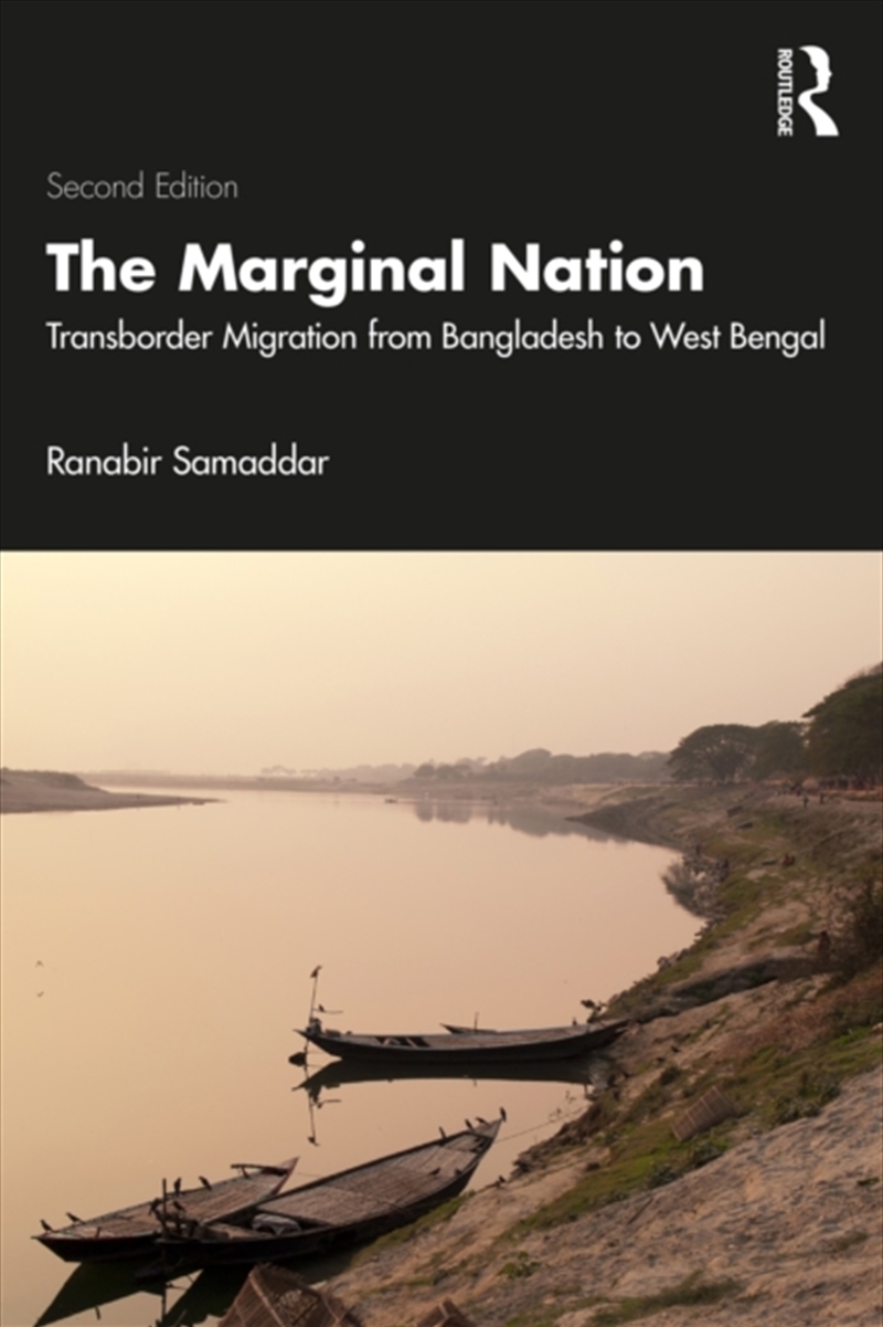 The Marginal Nation : Transborder Migration From Bangladesh To West Bengal/Product Detail/Society & Culture
