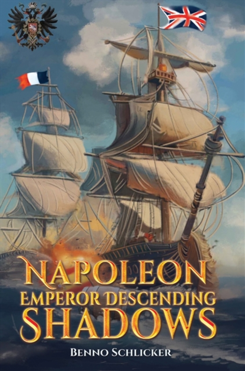 Napoleon: Emperor Descending Shadows/Product Detail/General Fiction Books